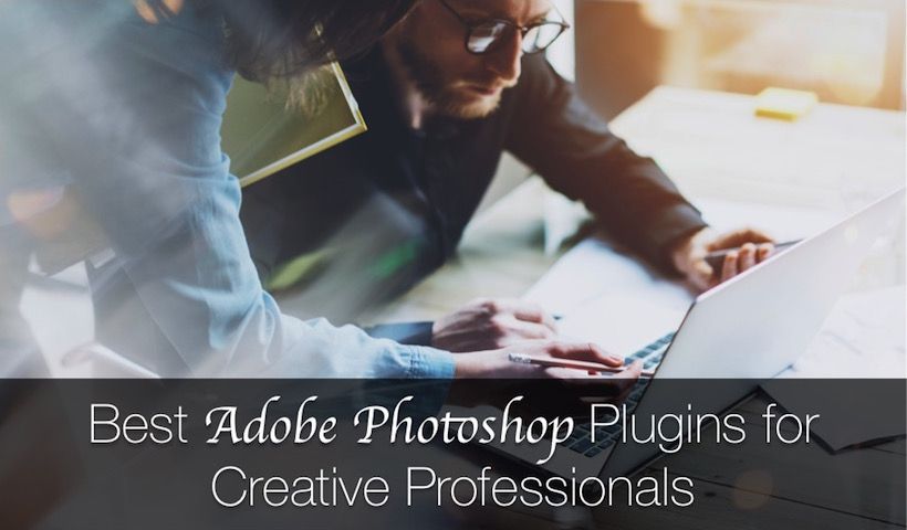 Top 5 Photoshop Plugins to Enhance Your Editing Workflow