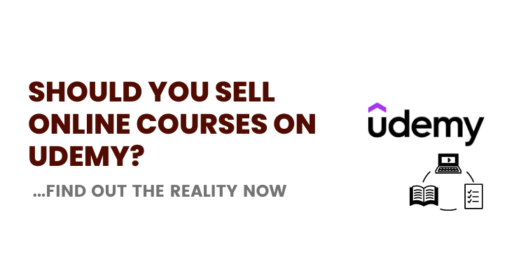 Sell Courses On Udemy: Should You Or Should You Not? - fetchprofits What to Know Before Buying a Course on Udemy